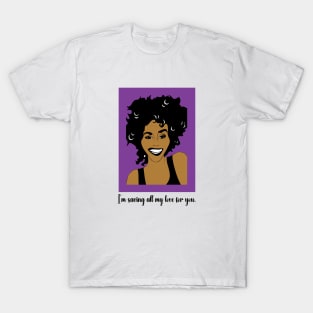 WHITNEY HOUSTON FAN ART!! T-Shirt